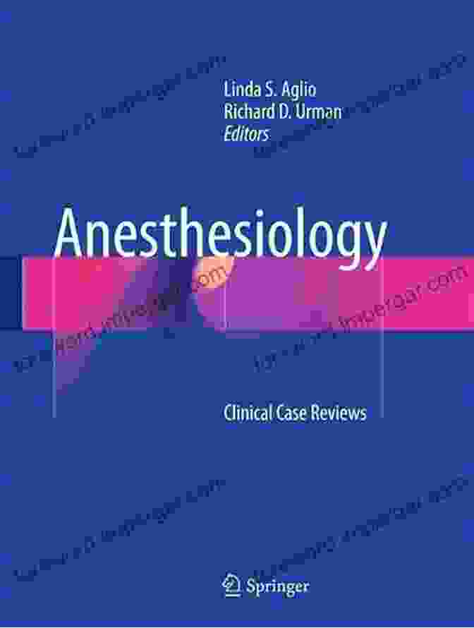 Anesthesiology Clinical Case Reviews Book Cover Anesthesiology: Clinical Case Reviews Richard D Urman