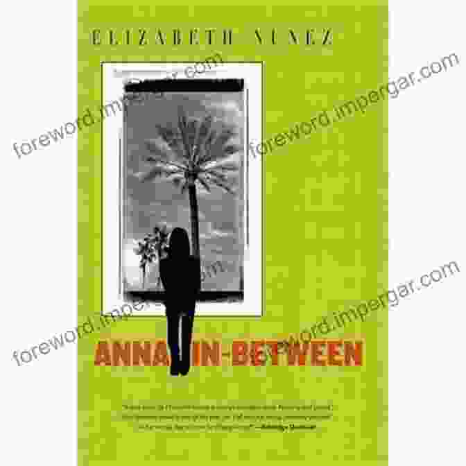 Anna In Between By Elizabeth Nunez Anna In Between Elizabeth Nunez