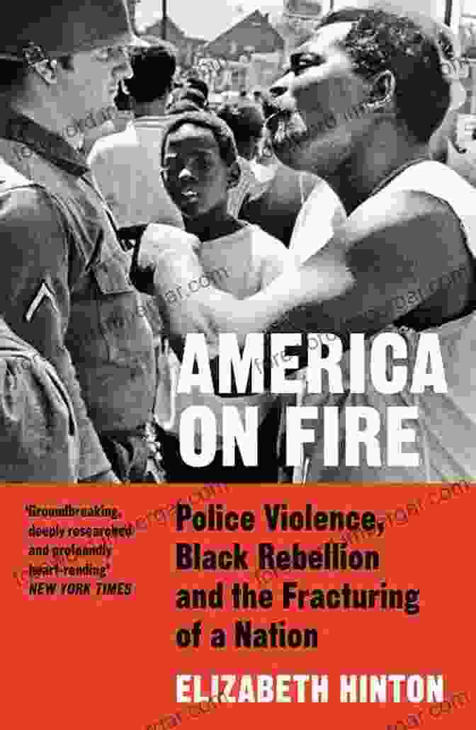 Book Cover For 'The Untold History Of Police Violence And Black Rebellion Since The 1960s' America On Fire: The Untold History Of Police Violence And Black Rebellion Since The 1960s