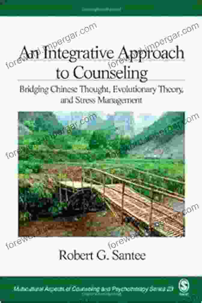 Book Cover Of Bridging Chinese Thought, Evolutionary Theory, And Stress Management An Integrative Approach To Counseling: Bridging Chinese Thought Evolutionary Theory And Stress Management (Multicultural Aspects Of Counseling And Psychotherapy 23)