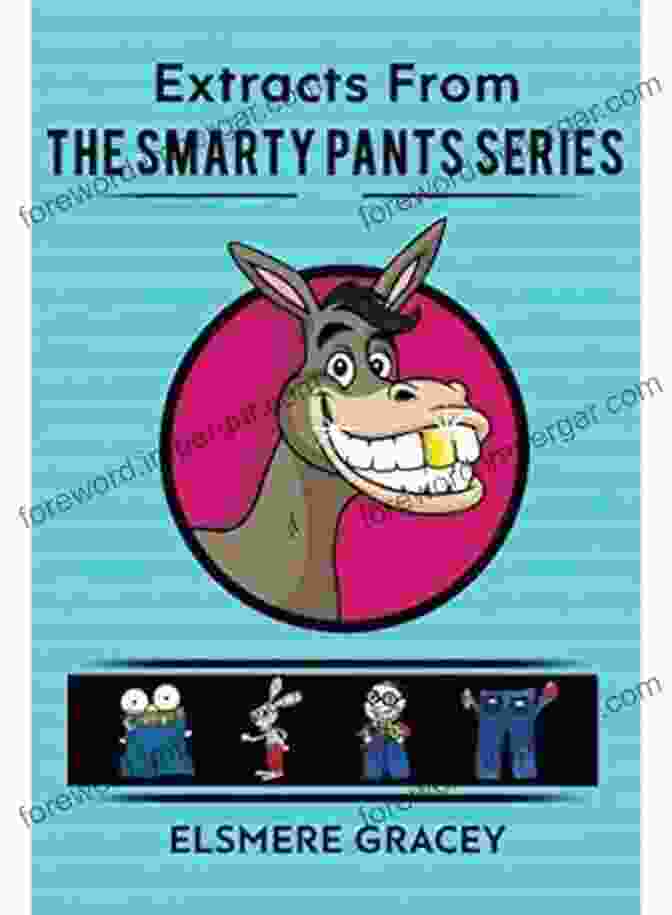 Book Cover Of 'Extracts From The Smarty Pants' With A Captivating Image That Sparks Curiosity And Invites The Reader To Delve Into Its Pages. Extracts From The Smarty Pants : Facts Trivia General Knowledge