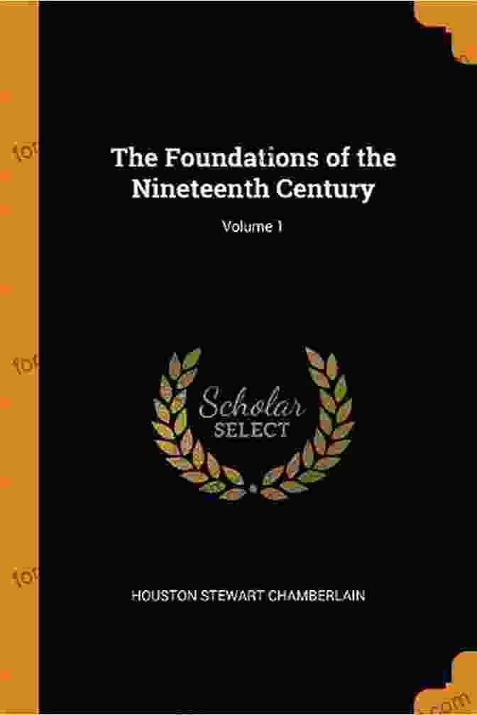 Book Cover Of Foundations Of The Nineteenth Century Foundations Of The Nineteenth Century A Translation From The German By John Lees With An By Lord Redesdale (Elibron Classics 2)