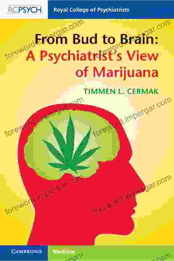 Cannabinoids And Terpenes From Bud To Brain: A Psychiatrist S View Of Marijuana