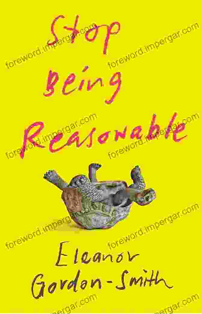 Cover Of Stop Being Reasonable: How We Really Change Our Minds