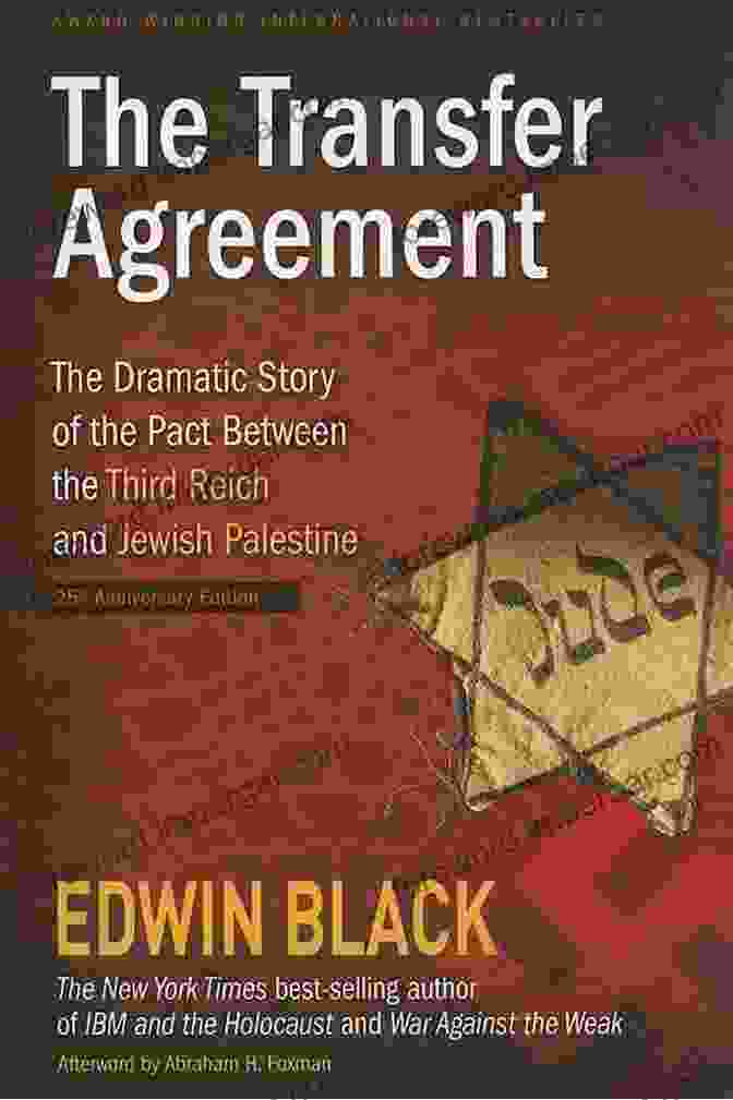 Cover Of The Book 'The Dramatic Story Of The Pact Between The Third Reich And Jewish Palestine' The Transfer Agreement: The Dramatic Story Of The Pact Between The Third Reich And Jewish Palestine 25th Anniversary Edition