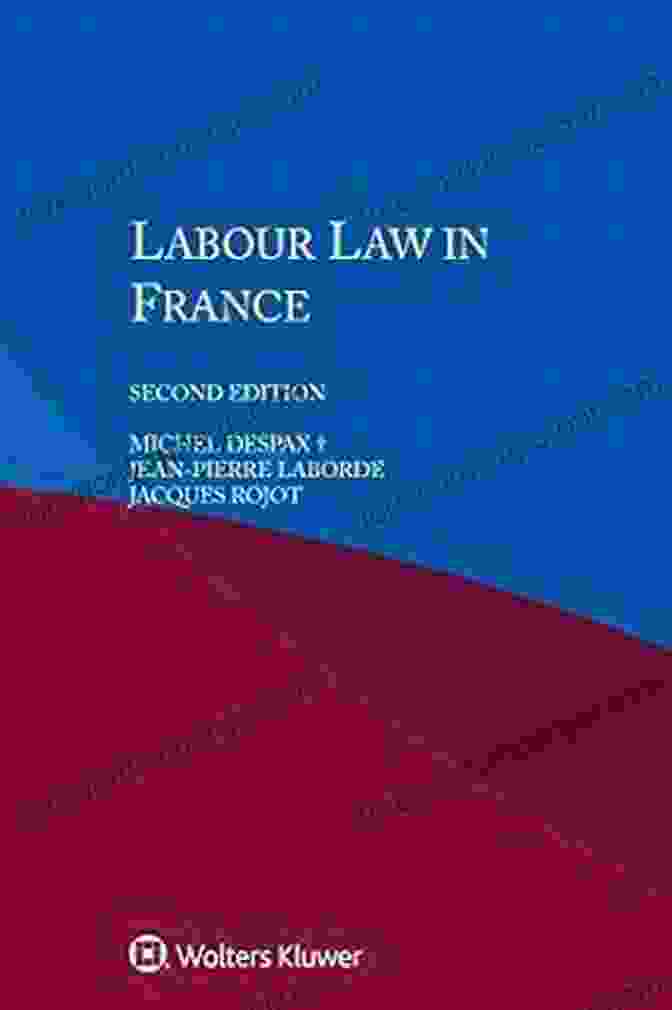 Dispute Resolution Labour Law In France Michel Despax