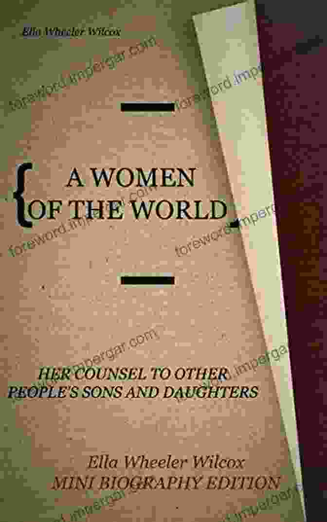 Ella Wheeler Wilcox Mini Biography Edition Custer And Other Poems (annotated): Ella Wheeler Wilcox Mini Biography Edition