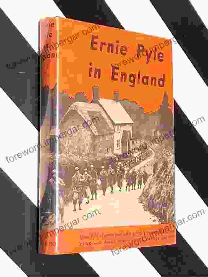 Ernie Pyle In England Ernie Pyle In England Ernie Pyle