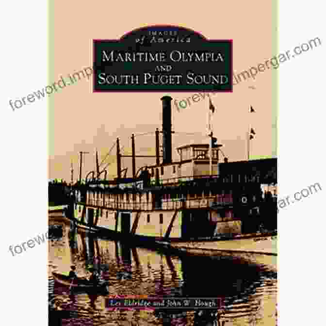 Facebook Maritime Olympia And South Puget Sound (Images Of America)