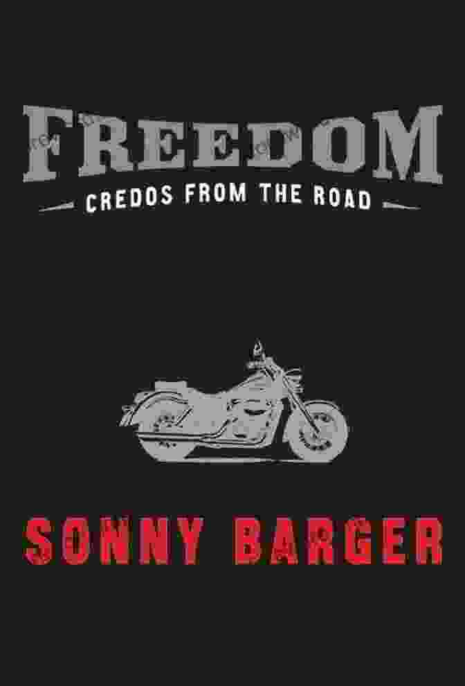 Freedom Credos From The Road Book Cover Freedom: Credos From The Road