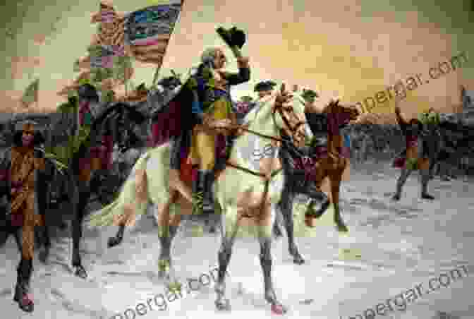 George Washington Leading The Continental Army General George Washington: A Military Life