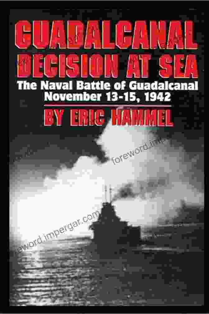 Guadalcanal Decision At Sea Book Cover Guadalcanal: Decision At Sea (The Guadalcanal Battles 2)