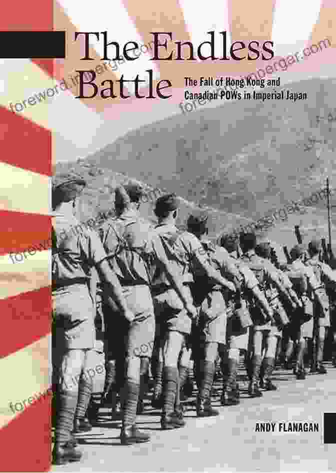 Liberation The Endless Battle: The Fall Of Hong Kong And Canadian POWs In Imperial Japan (New Brunswick Military Heritage 24)