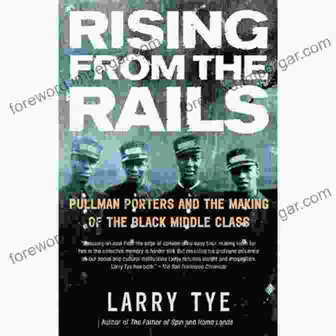 Rising From The Rails Book Cover Rising From The Rails: Pullman Porters And The Making Of The Black Middle Class