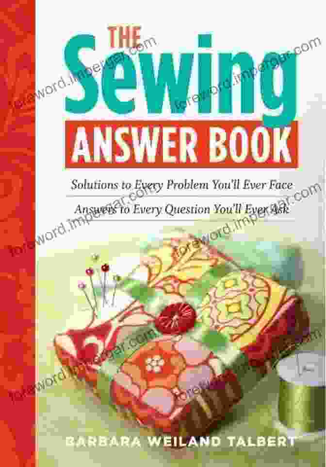 Solutions To Every Problem You'll Ever Face, Answers To Every Question You'll Ever Ask The Knitting Answer 2nd Edition: Solutions To Every Problem You Ll Ever Face Answers To Every Question You Ll Ever Ask