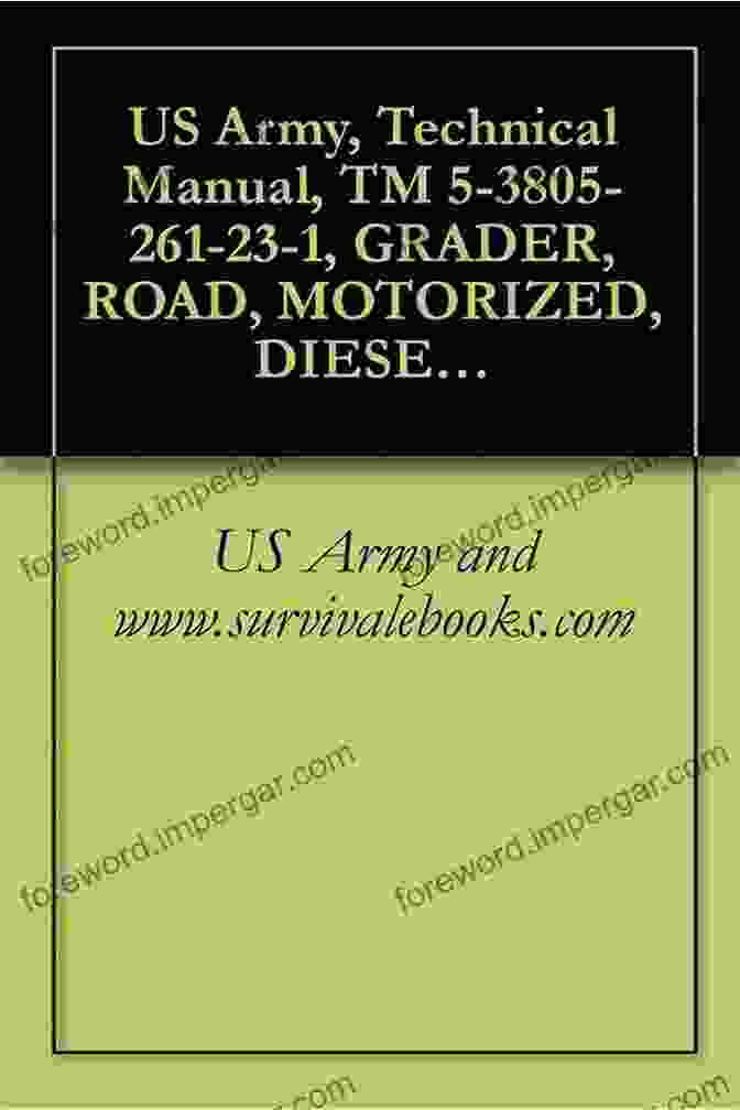 Technical Specifications Chart US Army Technical Manual TM 5 3805 261 10 GRADER HEAVY ROAD MOTORIZED CATERPILL MDL 130G (NSN 3805 01 150 4795)