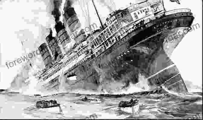 The Lusitania Sinking Rapidly, Surrounded By Lifeboats The Lusitania S Last Voyage: Being A Narrative Of The Torpeng And Sinking Of The RMS Lusitania By A German Submarine Off The Irish Coast May 7 1915