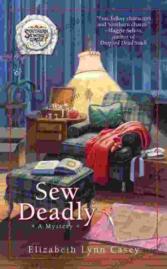 The Southern Sewing Circle In 'Sew Deadly Southern Sewing Circle Mystery' Sew Deadly (Southern Sewing Circle Mystery 1)