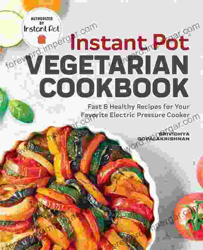 Vegetarian Cookbook For Your Instant Pot Vegetarian Cookbook: Vegetarian Recipes For Your Instant Pot