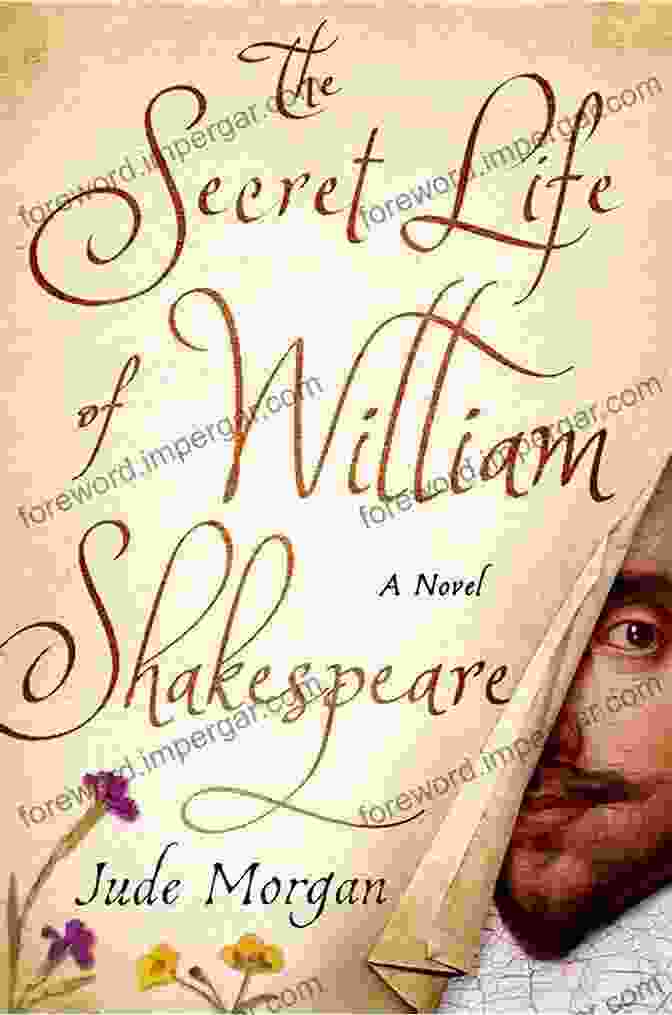 William Shakespeare Secret Lives Of Great Authors: What Your Teachers Never Told You About Famous Novelists Poets And Playwrights