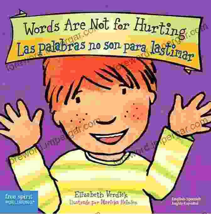 Words Are Not For Hurting Las Palabras No Son Para Lastimar Board Book Best Words Are Not For Hurting /Las Palabras No Son Para Lastimar (board Book) (Best Behavior Bilingual Series)