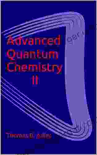 Advanced Quantum Chemistry II Richard Crossley