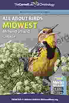 All About Birds Midwest: Midwest US And Canada (Cornell Lab Of Ornithology)