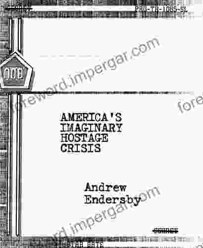 America S Imaginary Hostage Crisis Premilla Nadasen