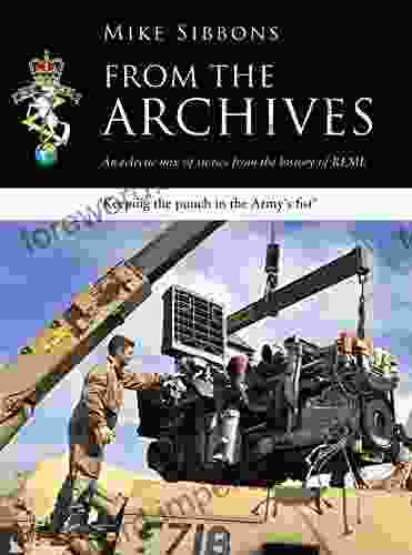 From The Archives: An Eclectic Mix Of Stories From The History Of REME