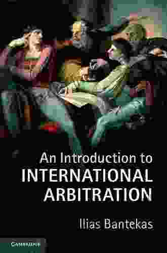 An Introduction to International Arbitration