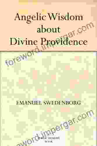 Angelic Wisdom About Divine Providence