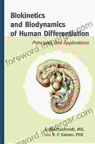 Biokinetics And Biodynamics Of Human Differentiation: Principles And Applications