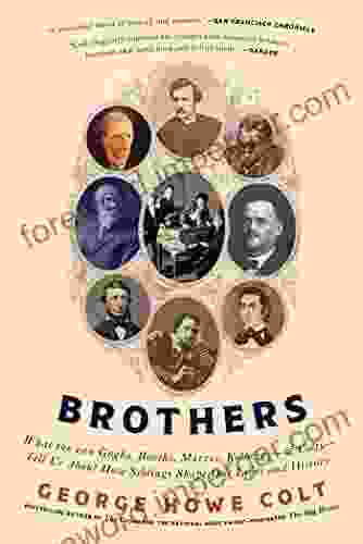 Brothers: On His Brothers And Brothers In History