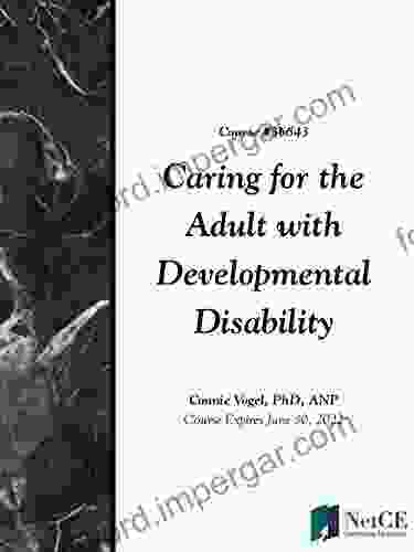 Caring for the Adult with Developmental Disability