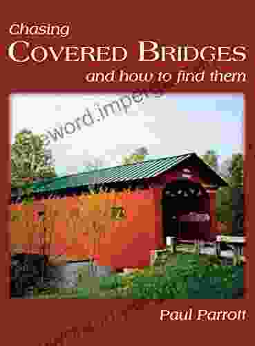 Chasing Covered Bridges: And How to Find Them