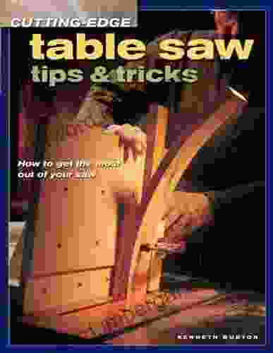 Cutting Edge Table Saw Tips Tricks (Popular Woodworking)