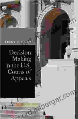 Decision Making In The U S Courts Of Appeals