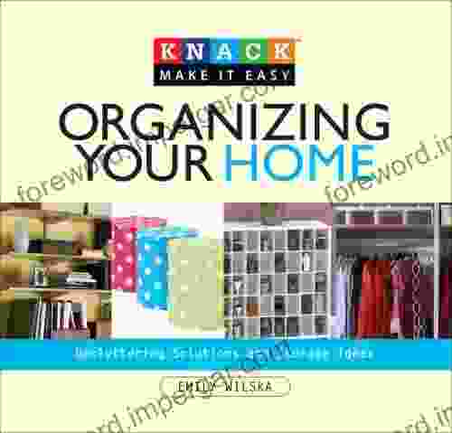 Knack Organizing Your Home (Knack: Make It Easy)