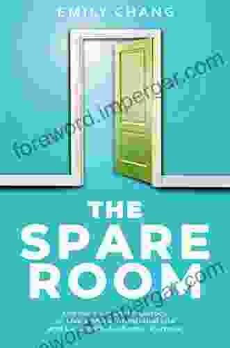 The Spare Room: Define Your Social Legacy To Live A More Intentional Life And Lead With Authentic Purpose