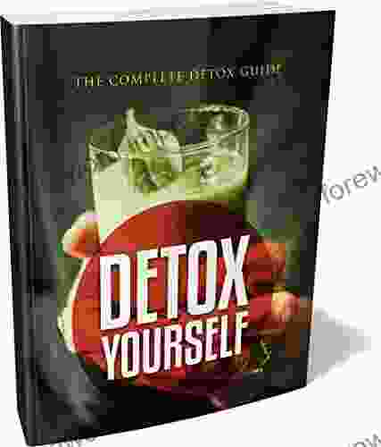 Detox Yourself: Training Guide Theresa Lepiane