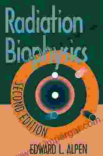 Radiation Biophysics Edward L Alpen