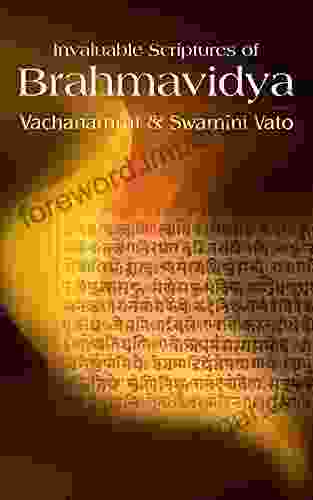 Invaluable Scriptures of Brahmavidya: Vachanamrut and Swamini Vato