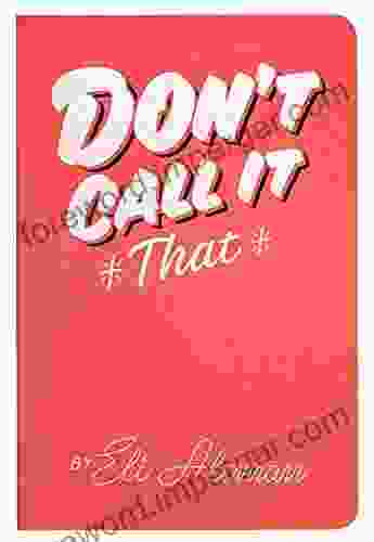 Don t Call It That: A Naming Workbook: Second Edition