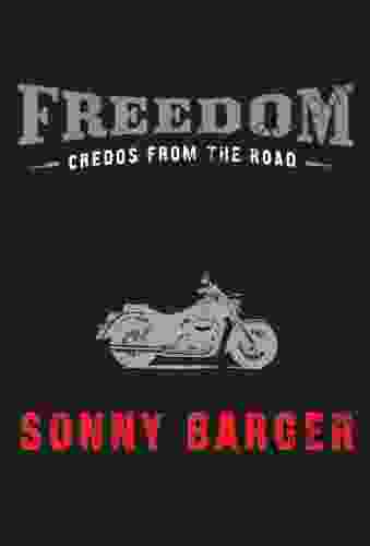 Freedom: Credos From The Road