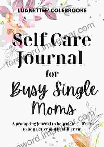 Self Care Journal For Busy Single Moms