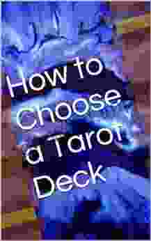 How to Choose a Tarot Deck