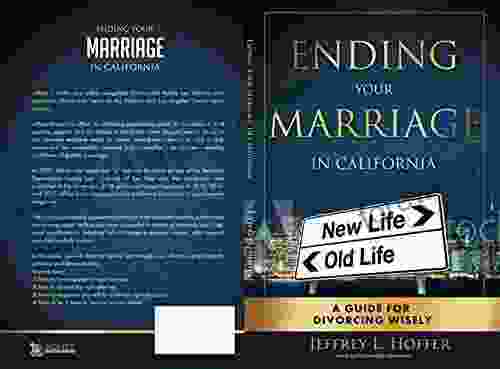 Ending Your Marriage In California: A Guide For Divorcing Wisely