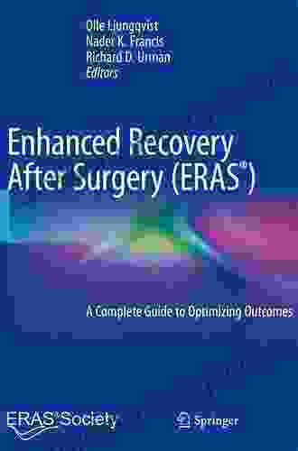 Enhanced Recovery After Surgery: A Complete Guide to Optimizing Outcomes