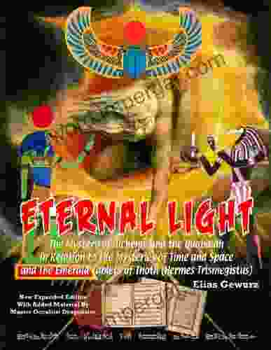 Eternal Light And The Emerald Tablets Of Thoth