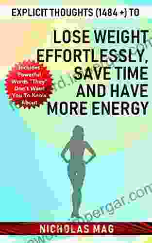 Explicit Thoughts (1484 +) To Lose Weight Effortlessly Save Time And Have More Energy